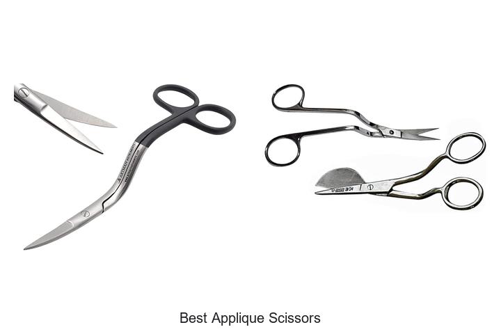 Top 15 Best Applique Scissors You Can’t Miss Buying!