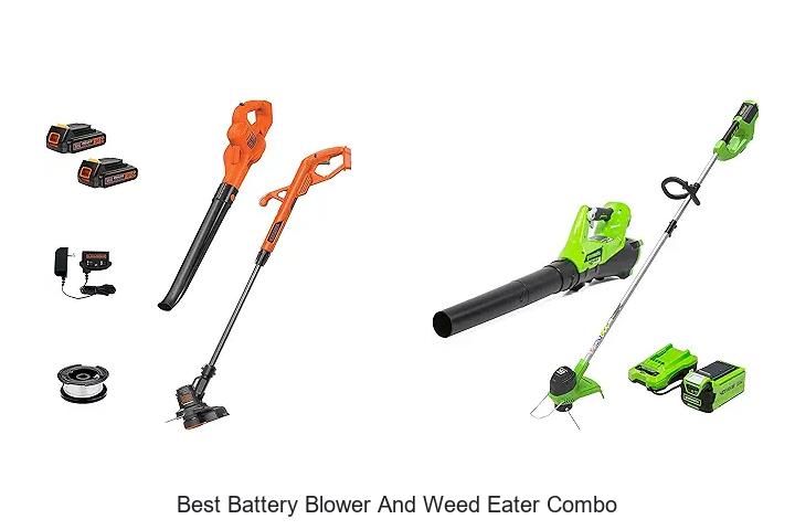 Top 15 Best Battery Blower and Weed Eater Combo Revealed!