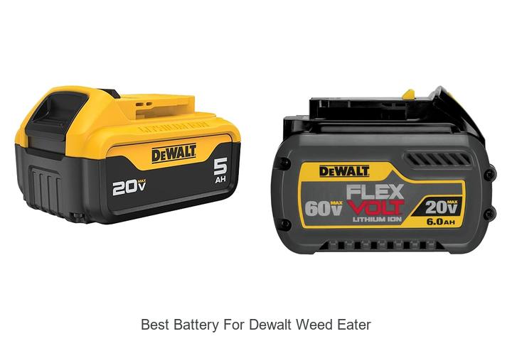 Top 15 Best Battery For DeWalt Weed Eater – Must See Picks!