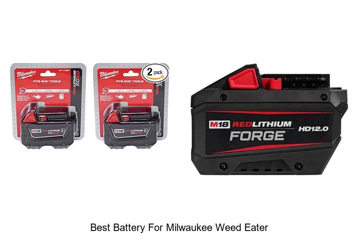 Top 15 Best Battery for Milwaukee Weed Eater You Need Now
