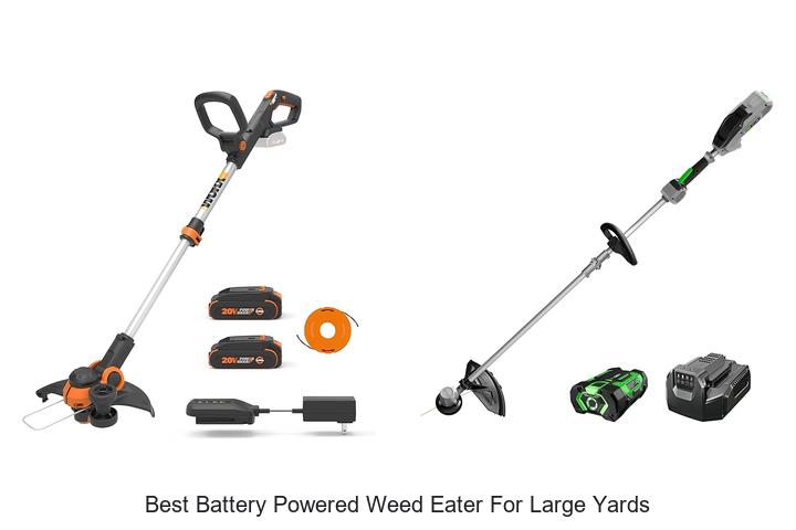 Top 15 Best Battery Powered Weed Eater for Large Yards!