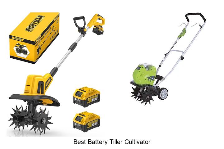 Top 15 Best Battery Tiller Cultivator That Will Wow You!