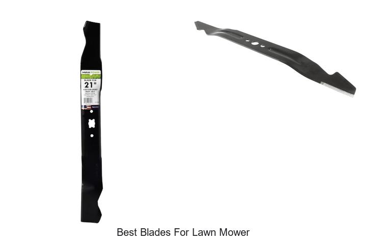 Top 12 Best Blades for Lawn Mower That Cut Like Magic