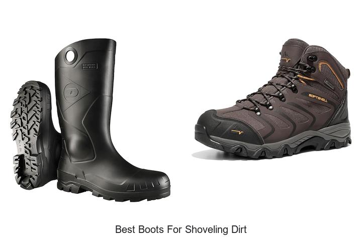 Top 15 Best Boots for Shoveling Dirt You Can’t Miss!