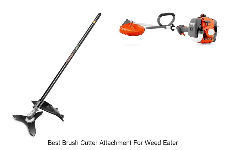 Top 15 Best Brush Cutter Attachment for Weed Eater Revealed!