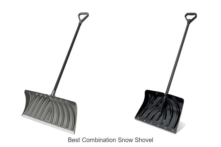 Top 15 Best Combination Snow Shovel That Melts Snow Fast