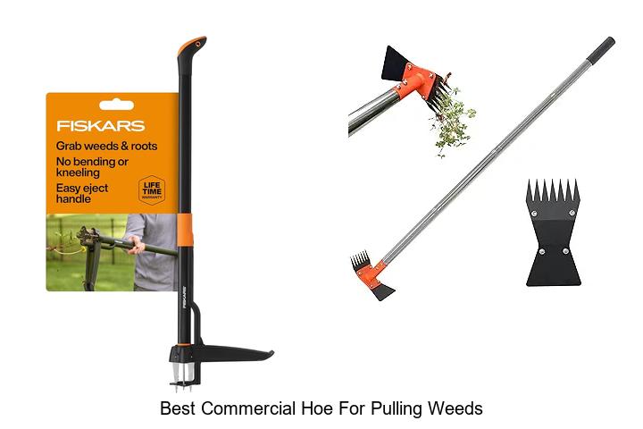 Top 15 Best Commercial Hoe For Pulling Weeds Fast & Easy