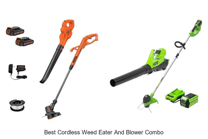 Top 15 Best Cordless Weed Eater And Blower Combo Revealed!
