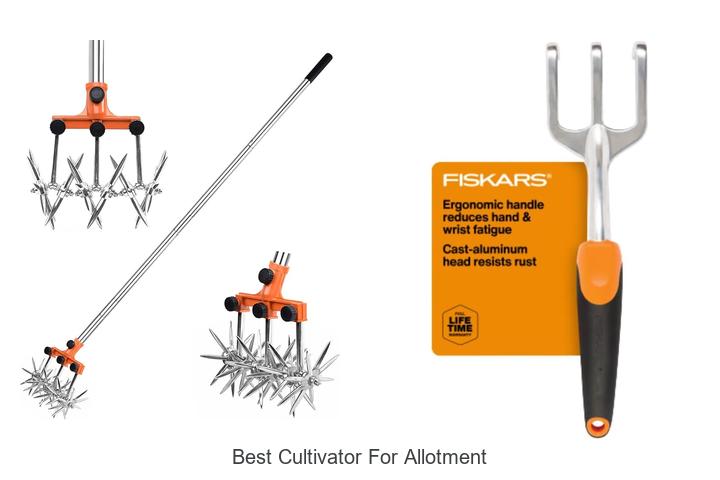 Top 15 Best Cultivator For Allotment You Can’t Miss!