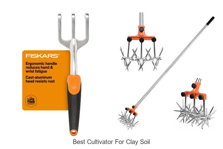 Top 15 Best Cultivator for Clay Soil You Can’t Miss!