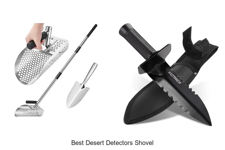 Top 15 Best Desert Detectors Shovel You Can’t Miss!
