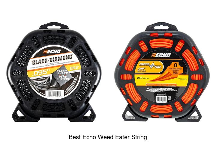 Top 15 Best Echo Weed Eater String You Can’t Miss