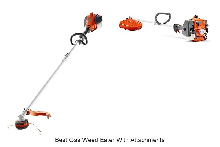 Top 15 Best Gas Weed Eater With Attachments You Need Now