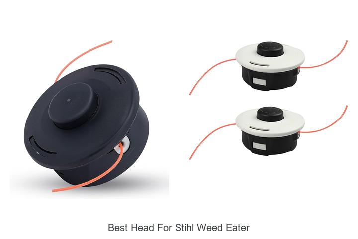Top 15 Best Head For Stihl Weed Eater You Must Try Now