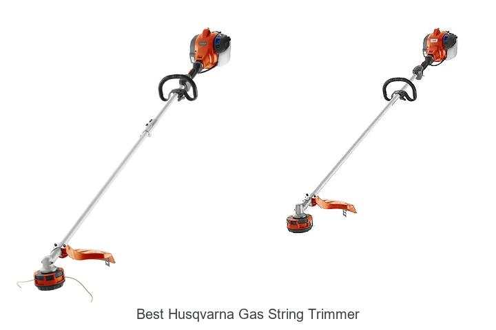 Top 15 Best Husqvarna Gas String Trimmer You Need Now!