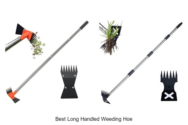 Top 15 Best Long Handled Weeding Hoe You Can’t Miss!