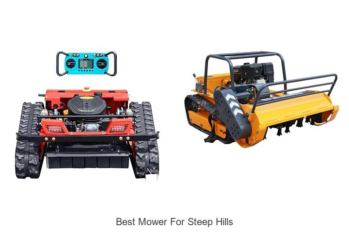 Top 12 Best Mower For Steep Hills That Conquer Any Slope