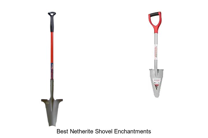 Top 15 Best Netherite Shovel Enchantments You Need Now