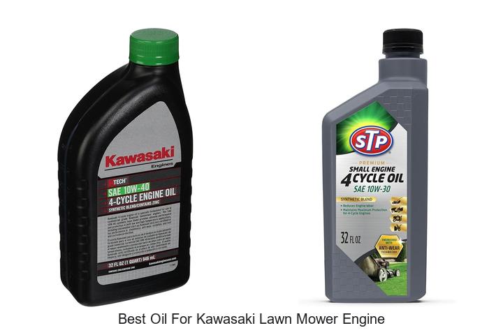 Top 12 Best Oil For Kawasaki Lawn Mower Engine Revealed!
