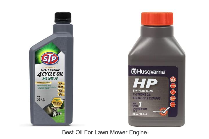 Top 12 Best Oil For Lawn Mower Engine You Can’t Miss!