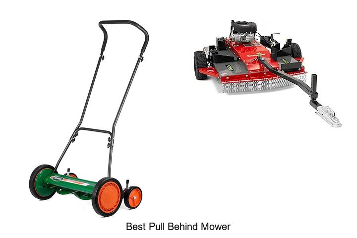 Top 12 Best Pull Behind Mower You Can’t Miss Today!
