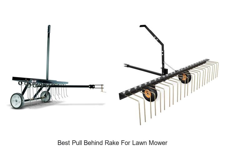 Top 12 Best Pull Behind Rake For Lawn Mower You Need Now