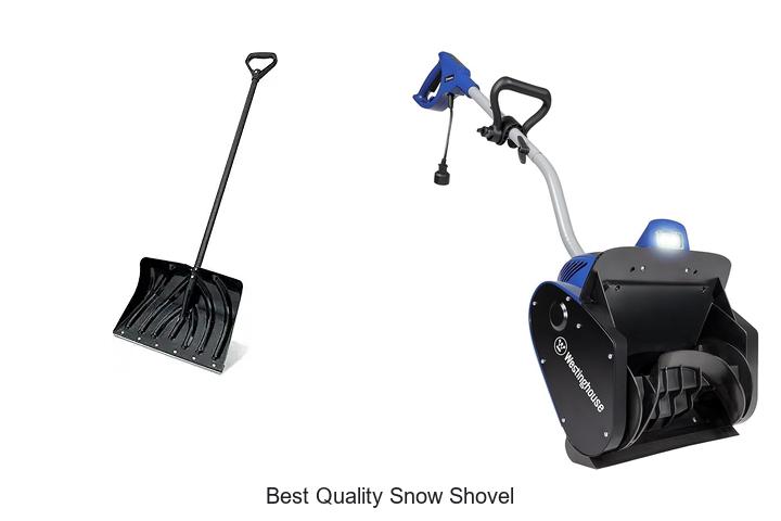 Top 15 Best Quality Snow Shovel That Will Blow Your Mind