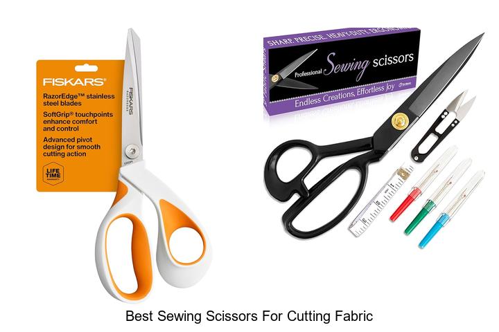 Top 15 Best Sewing Scissors for Cutting Fabric You Need Now