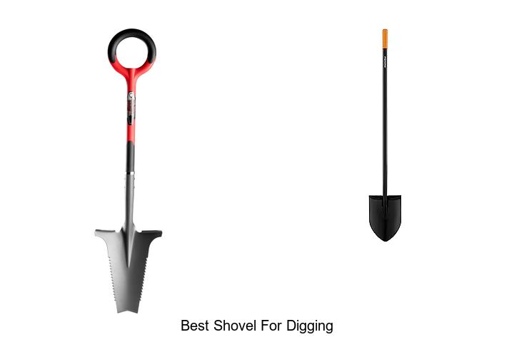 Top 15 Best Shovel For Digging That Will Change Your Work