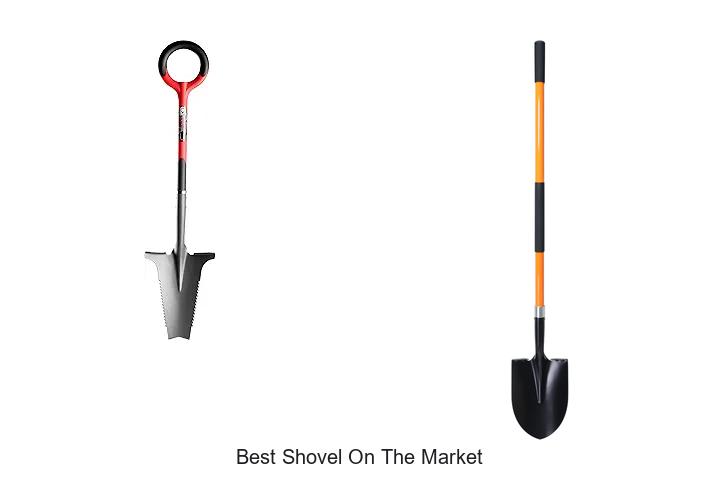 Top 15 Best Shovel On The Market That Will Blow Your Mind