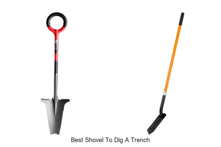 Top 15 Best Shovel to Dig a Trench You Can’t Miss!