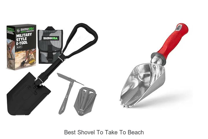 Top 15 Best Shovel to Take to Beach: Must-Have Picks!