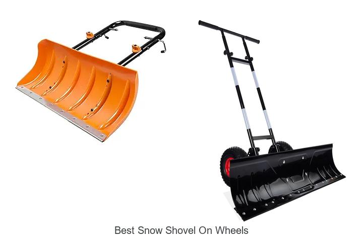 Top 15 Best Snow Shovel On Wheels That Will Blow Your Mind