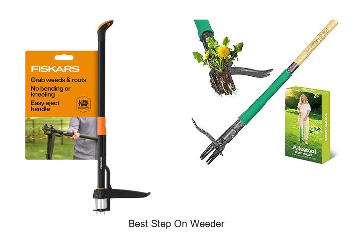 Top 15 Best Step On Weeder Tools That Will Change Gardening!