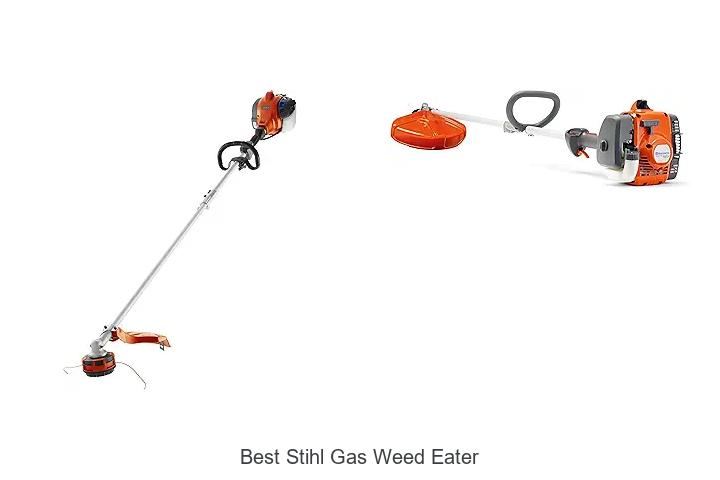 Top 15 Best Stihl Gas Weed Eater That Will Blow Your Mind