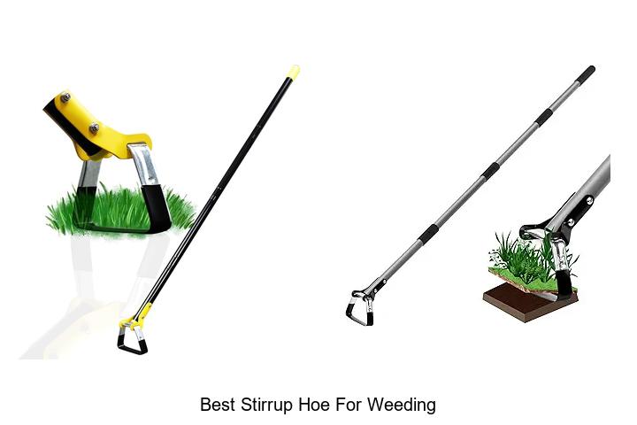 Top 15 Best Stirrup Hoe for Weeding That Will Transform Gardens