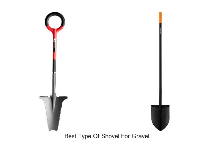 Top 15 Best Type of Shovel for Gravel You’ll Love Using!