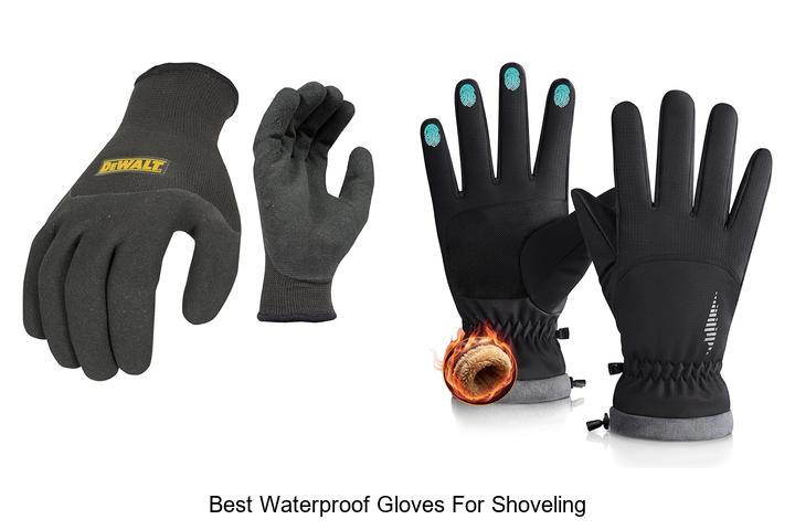Top 15 Best Waterproof Gloves for Shoveling You Need Now