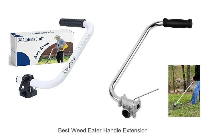 Top 15 Best Weed Eater Handle Extension You Need Today
