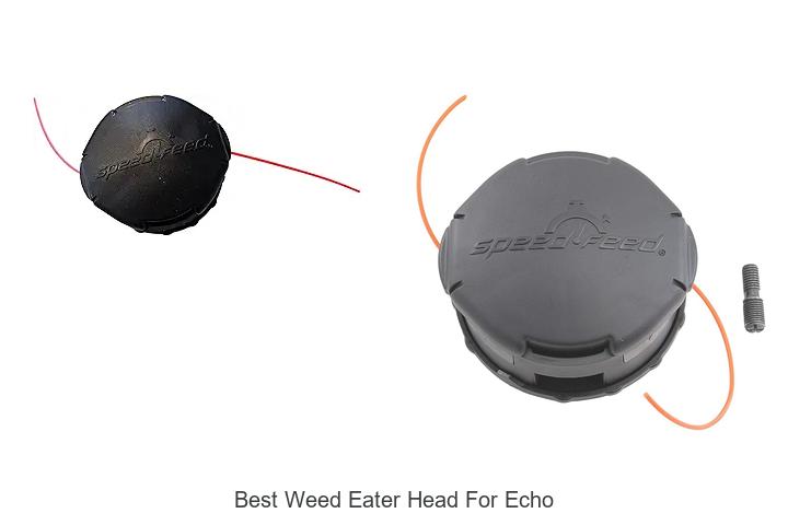 Top 15 Best Weed Eater Head For Echo You Must Try Now