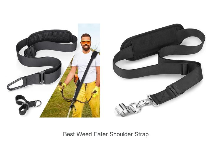 Top 15 Best Weed Eater Shoulder Strap You Need Now