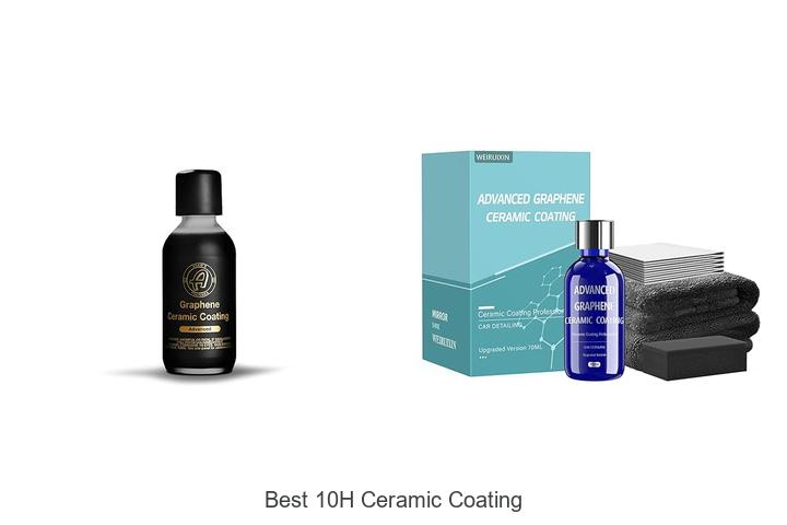 Top 10 Best 10H Ceramic Coating That Will Blow Your Mind!