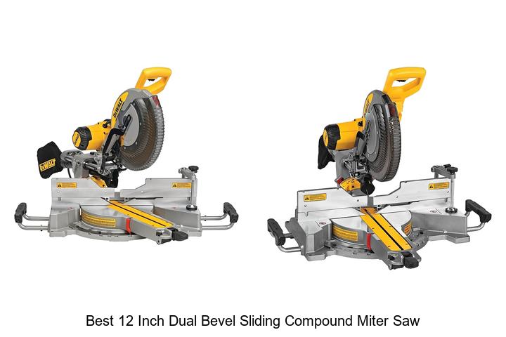 Top 15 Best 12 Inch Dual Bevel Sliding Compound Miter Saw Reviewed
