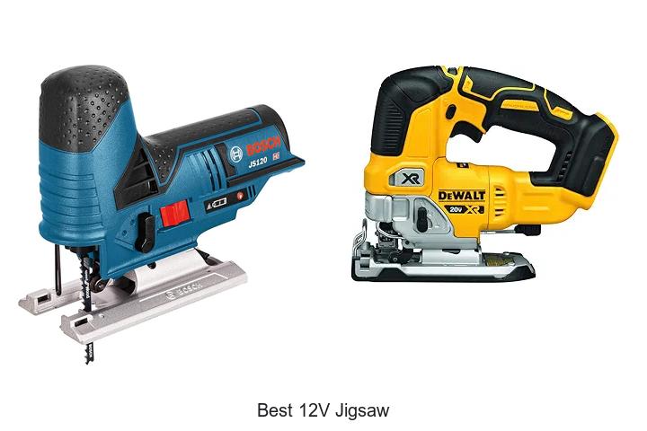 Top 15 Best 12V Jigsaw Models You Can’t Miss Today