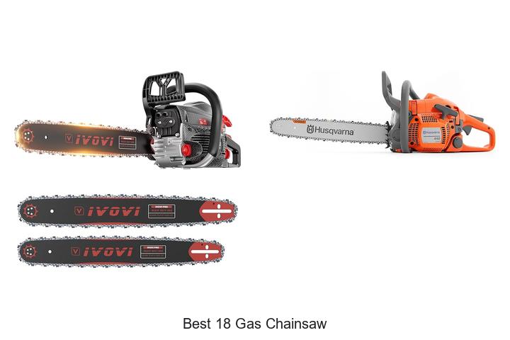 Best 18 Gas Chainsaw That Will Blow Your Mind Today!