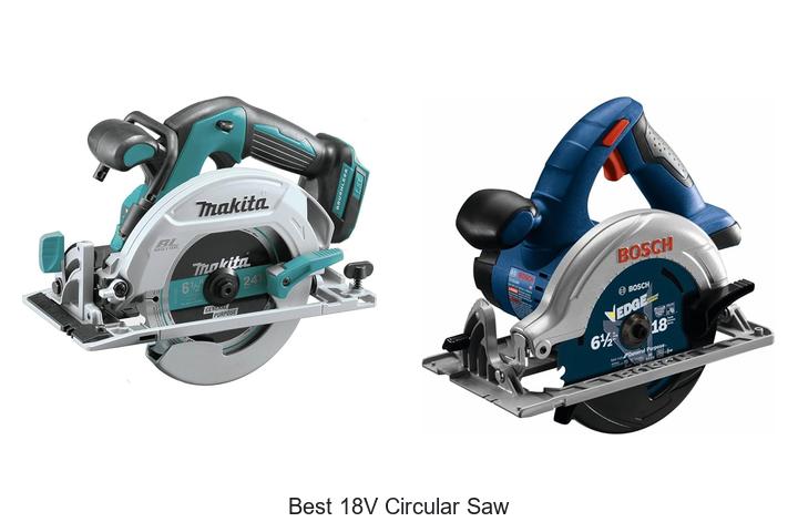 Top 15 Best 18V Circular Saw You Can’t Miss Today