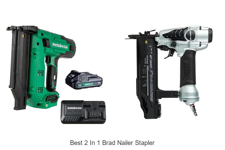 Top 12 Best 2 In 1 Brad Nailer Stapler You Can’t Miss!