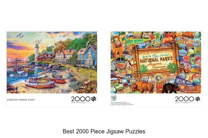 Top 15 Best 2000 Piece Jigsaw Puzzles You Can’t Miss!