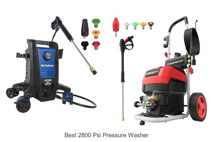 Top 10 Best 2800 PSI Pressure Washer That Crushes Dirt!
