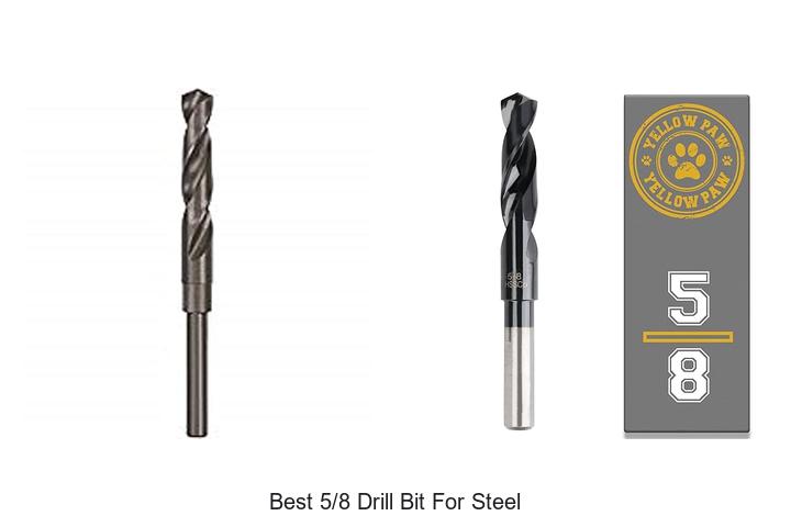 Top 15 Best 5/8 Drill Bit For Steel That Will Blow Your Mind
